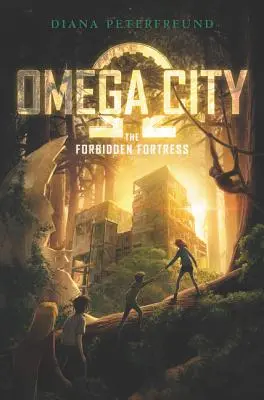 Omega City: Zakazana forteca - Omega City: The Forbidden Fortress