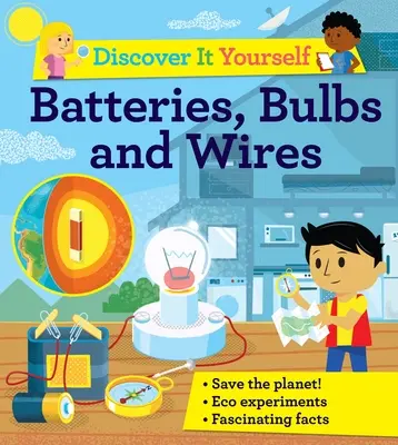 Odkryj to sam: Baterie, żarówki i przewody - Discover It Yourself: Batteries, Bulbs, and Wires