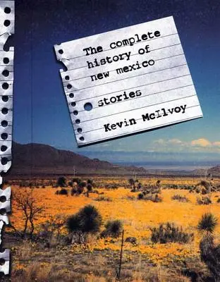 Kompletna historia Nowego Meksyku: Historie - The Complete History of New Mexico: Stories