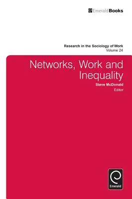 Sieci, praca i nierówności - Networks, Work, and Inequality