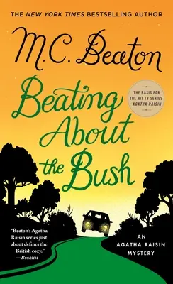 Beating about the Bush: Tajemnica Agathy Raisin - Beating about the Bush: An Agatha Raisin Mystery