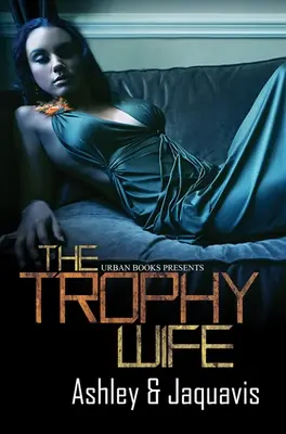 Żona trofeum - Trophy Wife