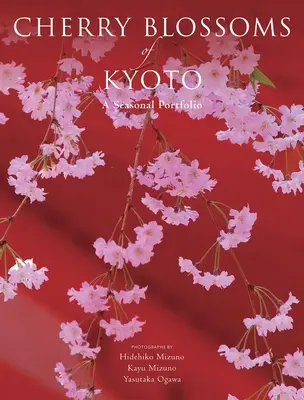 Kwiaty wiśni w Kioto: Portfolio sezonowe - Cherry Blossoms of Kyoto: A Seasonal Portfolio
