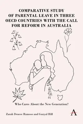 Równoważenie pracy i nowego rodzicielstwa: Analiza porównawcza urlopów rodzicielskich w Australii, Kanadzie, Niemczech i Szwecji - Balancing Work and New Parenthood: A Comparative Analysis of Parental Leave in Australia, Canada, Germany and Sweden