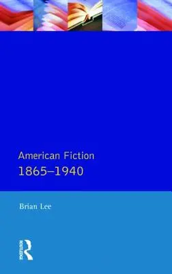 Amerykańska fikcja 1865-1940 - American Fiction 1865 - 1940