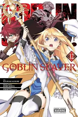 Goblin Slayer, Vol. 12 (Manga): Tom 12 - Goblin Slayer, Vol. 12 (Manga): Volume 12