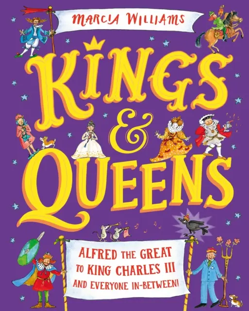 Królowie i królowe: Od Alfreda Wielkiego do króla Karola III i wszyscy pomiędzy! - Kings and Queens: Alfred the Great to King Charles III and Everyone In-Between!