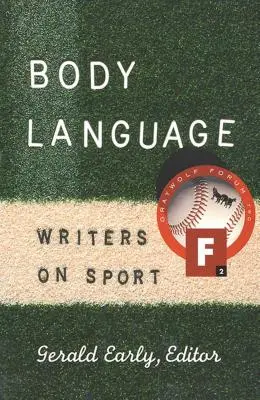 Język ciała: Pisarze o sporcie - Body Language: Writers on Sport