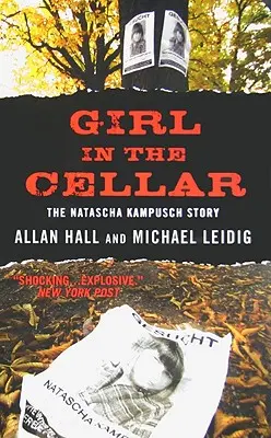 Dziewczyna w piwnicy: Historia Nataschy Kampusch - Girl in the Cellar: The Natascha Kampusch Story