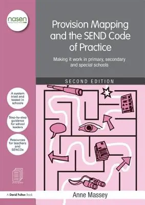 Mapowanie przepisów i kodeks postępowania Send: Jak to działa w szkołach podstawowych, średnich i specjalnych? - Provision Mapping and the Send Code of Practice: Making It Work in Primary, Secondary and Special Schools