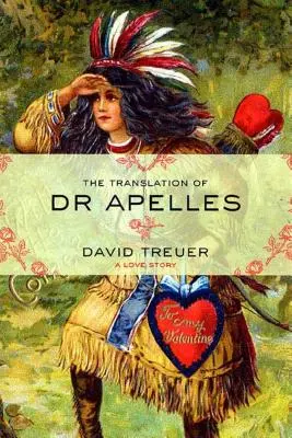 Tłumaczenie doktora Apellesa: Historia miłosna - The Translation of Dr. Apelles: A Love Story