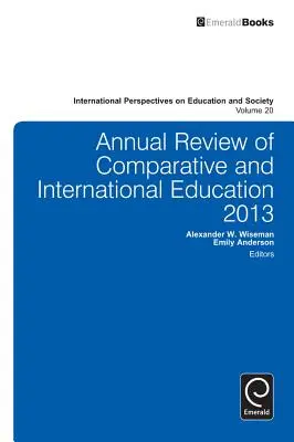 Roczny przegląd edukacji porównawczej i międzynarodowej 2013 - Annual Review of Comparative and International Education 2013