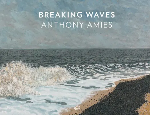 Anthony Amies: Przełamując fale - Anthony Amies: Breaking Waves