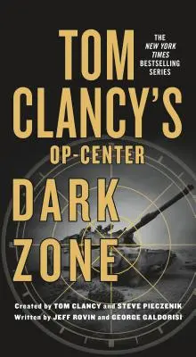 Tom Clancy's Op-Center: Strefa mroku - Tom Clancy's Op-Center: Dark Zone