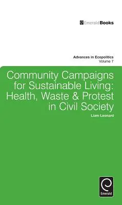 Kampanie społeczne na rzecz zrównoważonego życia: Zdrowie, odpady i protesty w społeczeństwie obywatelskim - Community Campaigns for Sustainable Living: Health, Waste & Protest in Civil Society