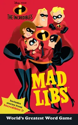 The Incredibles Mad Libs: Najlepsza gra słowna na świecie - The Incredibles Mad Libs: World's Greatest Word Game