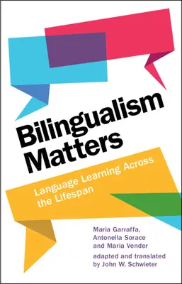 Dwujęzyczność ma znaczenie: Nauka języka przez całe życie - Bilingualism Matters: Language Learning Across the Lifespan