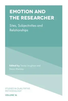 Emocje i badacz: Miejsca, podmiotowość i relacje - Emotion and the Researcher: Sites, Subjectivities, and Relationships