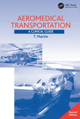 Transport lotniczy: Przewodnik kliniczny - Aeromedical Transportation: A Clinical Guide