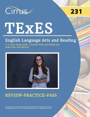 TExES English Language Arts and Reading 7-12 (231) Przewodnik do nauki: 2 testy praktyczne i przygotowanie do egzaminu TExES ELA [wydanie 4] - TExES English Language Arts and Reading 7-12 (231) Study Guide: 2 Practice Tests and TExES ELA Exam Prep [4th Edition]