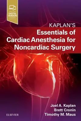 Podstawy znieczulenia kardiologicznego w chirurgii niekardiochirurgicznej: Przewodnik po znieczuleniu kardiologicznym Kaplana - Essentials of Cardiac Anesthesia for Noncardiac Surgery: A Companion to Kaplan's Cardiac Anesthesia