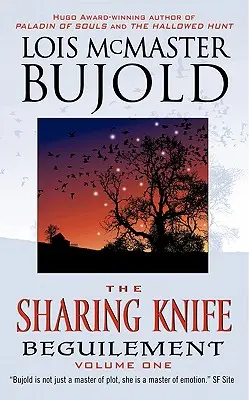 The Sharing Knife, tom pierwszy: Beguilement - The Sharing Knife Volume One: Beguilement