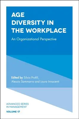 Różnorodność wiekowa w miejscu pracy: Perspektywa organizacyjna - Age Diversity in the Workplace: An Organizational Perspective