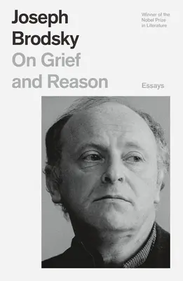 On Grief and Reason: Eseje - On Grief and Reason: Essays
