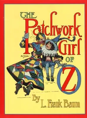 Patchworkowa dziewczyna z krainy Oz - The Patchwork Girl of Oz