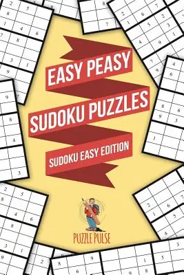 Łatwe łamigłówki Sudoku: Sudoku Easy Edition - Easy Peasy Sudoku Puzzles: Sudoku Easy Edition