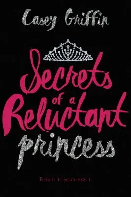 Sekrety niechętnej księżniczki - Secrets of a Reluctant Princess