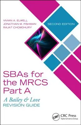 Sbas for the Mrcs Part A: A Bailey & Love Revision Guide: A Bailey and Love Revision Guide