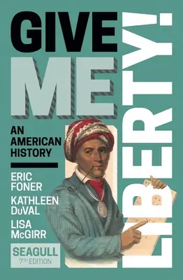 Give Me Liberty! (Foner Eric (Columbia University))