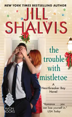 Kłopot z jemiołą: A Heartbreaker Bay Novel - The Trouble with Mistletoe: A Heartbreaker Bay Novel