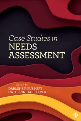 Studia przypadków w ocenie potrzeb - Case Studies in Needs Assessment