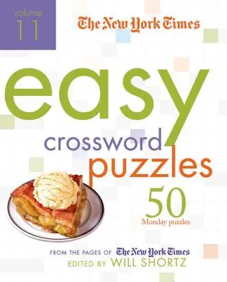 The New York Times Easy Crossword Puzzles: 50 poniedziałkowych łamigłówek ze stron New York Timesa - The New York Times Easy Crossword Puzzles: 50 Monday Puzzles from the Pages of the New York Times