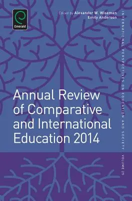 Roczny przegląd edukacji porównawczej i międzynarodowej 2014 - Annual Review of Comparative and International Education 2014