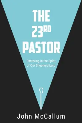 Pastor 23: Duszpasterstwo w Duchu naszego Pasterza Pana - The 23rd Pastor: Pastoring in the Spirit of Our Shepherd Lord