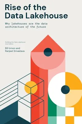 Powstanie hurtowni danych - Rise of the Data Lakehouse