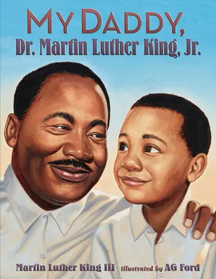 Mój tata, dr Martin Luther King, Jr. - My Daddy, Dr. Martin Luther King, Jr.