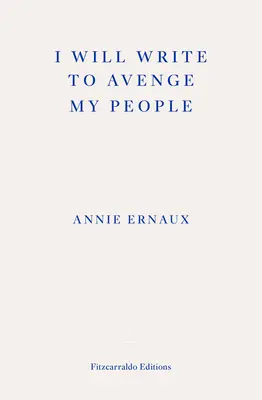 I Will Write To Avenge My People - ZWYCIĘZCA NAGRODY NOBLA 2022 W DZIEDZINIE LITERATURY - Wykład noblowski - I Will Write To Avenge My People - WINNER OF THE 2022 NOBEL PRIZE IN LITERATURE - The Nobel Lecture