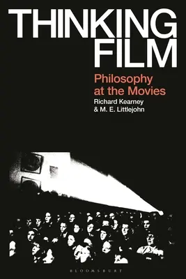 Myślenie filmem: Filozofia w kinie - Thinking Film: Philosophy at the Movies