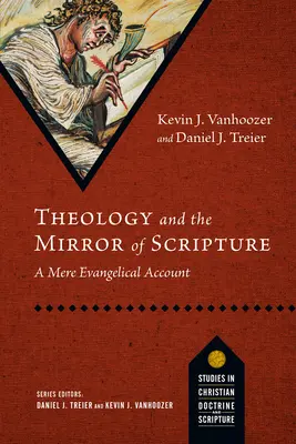 Teologia i zwierciadło Pisma Świętego: A Mere Evangelical Account - Theology and the Mirror of Scripture: A Mere Evangelical Account