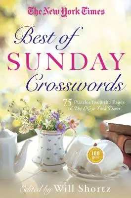 The New York Times Best of Sunday Crosswords: 75 niedzielnych łamigłówek ze stron New York Timesa - The New York Times Best of Sunday Crosswords: 75 Sunday Puzzles from the Pages of the New York Times