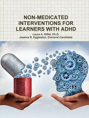Nielecznicze interwencje dla uczniów z ADHD - Non-Medicated Interventions for Learners with ADHD