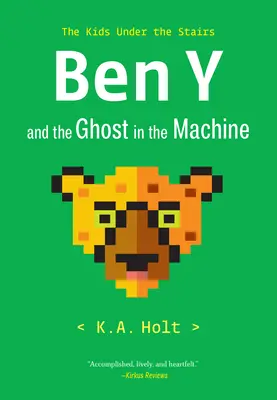 Ben Y i duch w maszynie: Dzieci pod schodami - Ben Y and the Ghost in the Machine: The Kids Under the Stairs