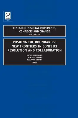 Przesuwanie granic: Nowe granice w rozwiązywaniu konfliktów i współpracy - Pushing the Boundaries: New Frontiers in Conflict Resolution and Collaboration