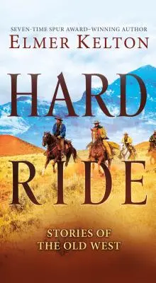 Ostra jazda: Opowieści ze Starego Zachodu - Hard Ride: Stories of the Old West