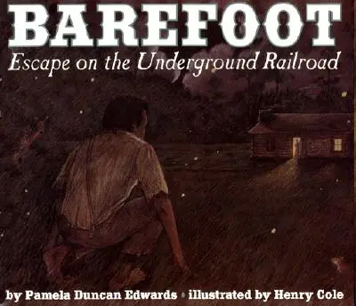 Barefoot: Ucieczka koleją podziemną - Barefoot: Escape on the Underground Railroad