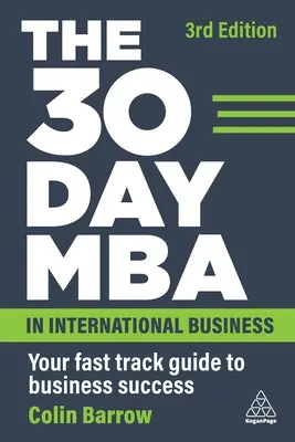 30-dniowe MBA w biznesie międzynarodowym: Twój szybki przewodnik po sukcesie w biznesie - The 30 Day MBA in International Business: Your Fast Track Guide to Business Success